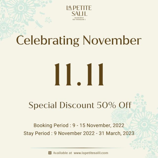 "11.11 Let’s celebrate Novermber with our special offer"

Book your stay directly through our hotel website.

Booking period: 9-15  November, 2022
Stay Period: 9 November, 2022- 31 March, 2023

Make a reservation:
https://bit.ly/3EjKwBr

For more information:
📱 Line: @lapetitesalil
📞 Tel: 66 (0) 02 114 3536
📧 info@lapetitesalil.com

#lapetitesalilhotels #salilhotelsgroup