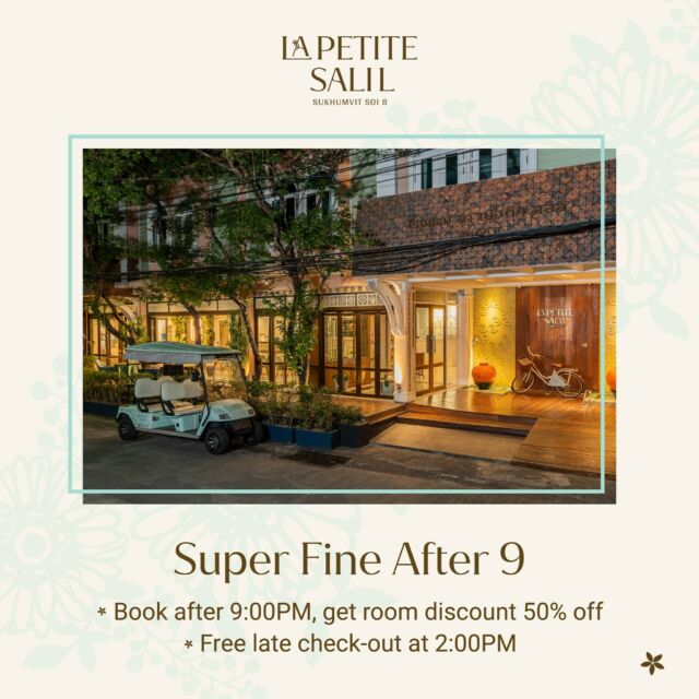 Enjoy the perfect deal for night owls looking to relax in a prime location in Nana, Bangkok. 🦉

Book after 9:00PM and get 50% off and free late check-out at 2:00PM, at La Petite Salil Sukhumvit 8: https://bit.ly/48gu55R

For more information:
📱 Line: https://lin.ee/aPqEixN
🛍️ Line Shop: https://shop.line.me/@lapetitesalil
📞 Tel: 66 (0) 02 253 2474
📧 info@lapetitesalil.com
🌐 https://www.lapetitesalil.com/sukhumvit8/

#LaPetiteSalilHotels #Bangkok #Nana