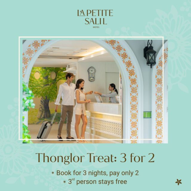 Treat yourself with a stay in Thonglor, Bangkok, one of Bangkok’s best neighborhoods for having fun and chilling out.

How could it get any better? By staying with us in our Deluxe room at La Petite Salil Sukhumvit Thonglor 1 with our offer below:
- Book for 3 nights, pay only 2 nights 
- Third person stays free of charge
- Free late check-out at 02:00PM

👉 Available at La Petite Salil Sukhumvit Thonglor 1: https://bit.ly/3QGSPh7

For more information:
📱 Line: https://lin.ee/aPqEixN
🛍️ Line Shop: https://shop.line.me/@lapetitesalil
📞 Tel: 66 (0) 02 662 5480
📧 infosl2@lapetitesalil.com
🌐 https://www.lapetitesalil.com/sukhumvitthonglor1/

#LaPetiteSalilHotels #Bangkok #Thonglor